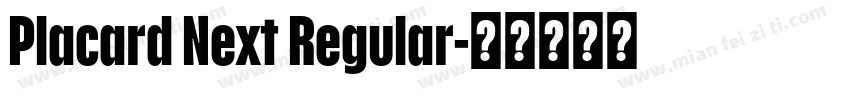 Placard Next Regular字体转换